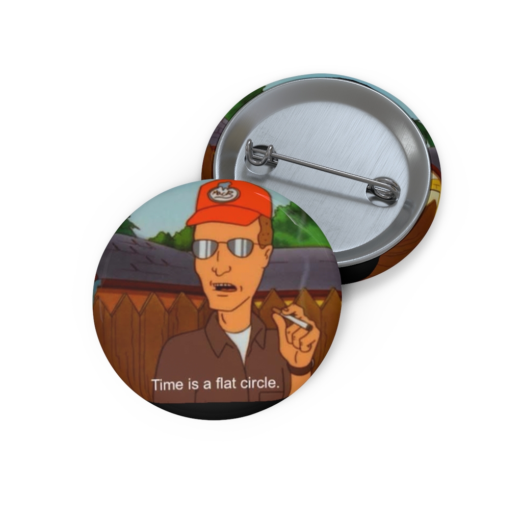 Gribble - Time is a Flat Circle - Pin Buttons - HoneyBara's Fun Prints